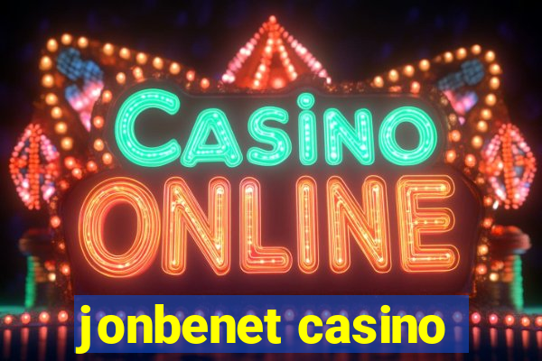 jonbenet casino